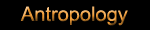 antropology