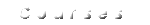 courses